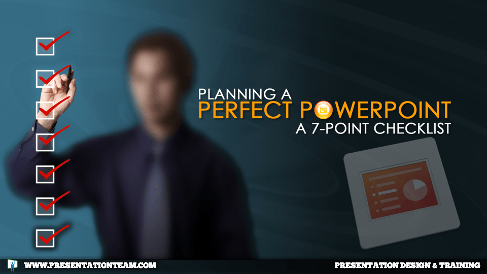 planning-a-perfect-powerpoint-7-point-checklist